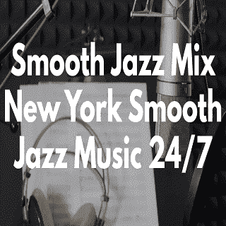 Smooth Jazz Radio Mix New York
